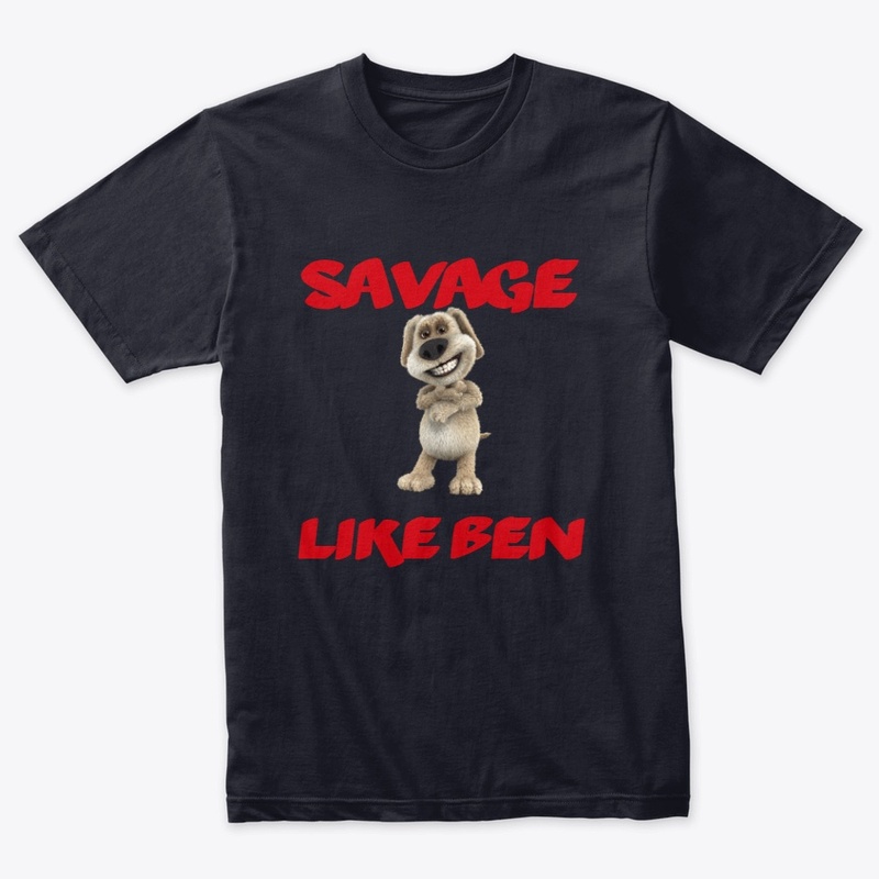 "Savage Like Ben" Special edition Shirt