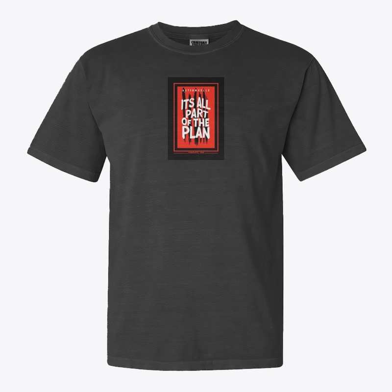 It S All Part of the Plan 3911 - Comfort Colors 1717 | Classic Heavyweight T-Shirt