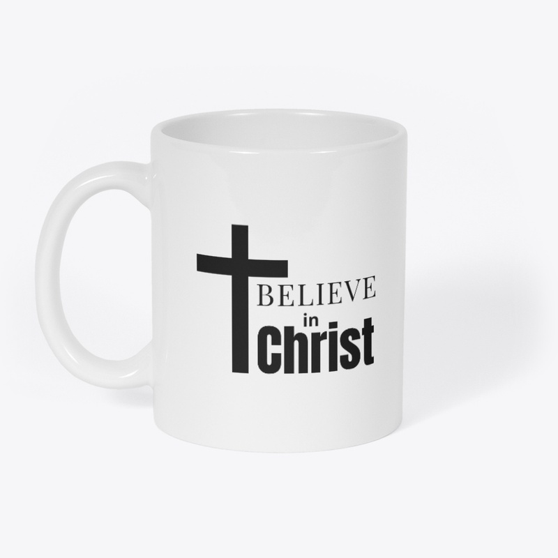 Believe In Christ