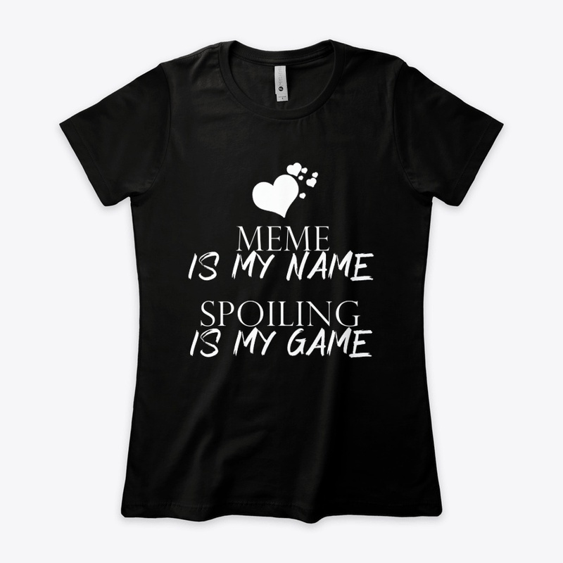 Meme Is My Name Gift Grandma birthday