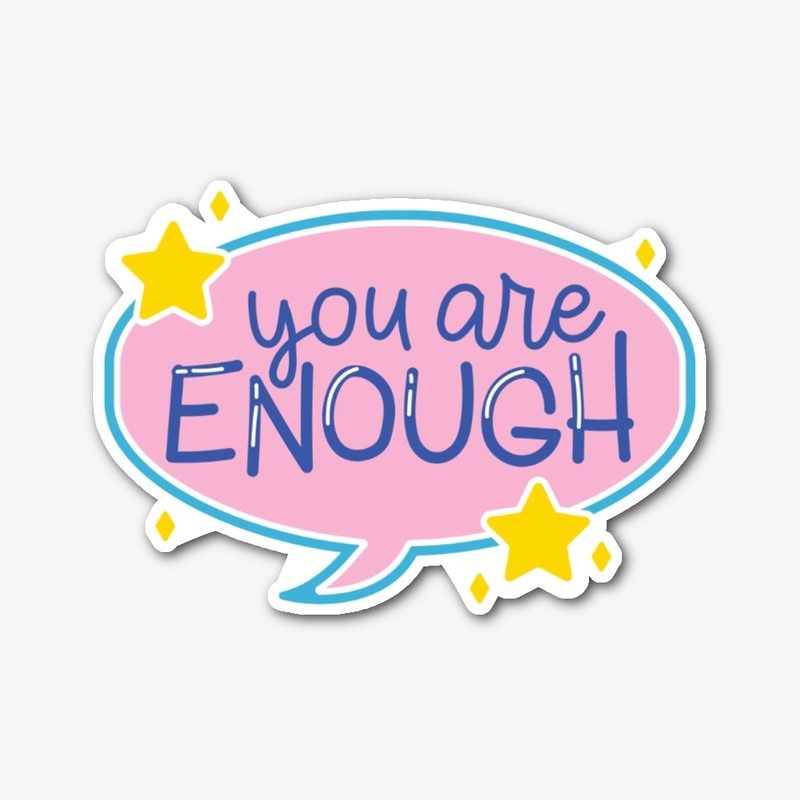 You are enough quote design 