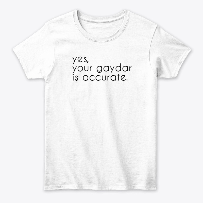 yes, your gaydar is accurate