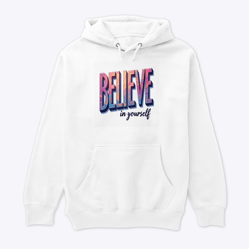 Believe in Yourself 