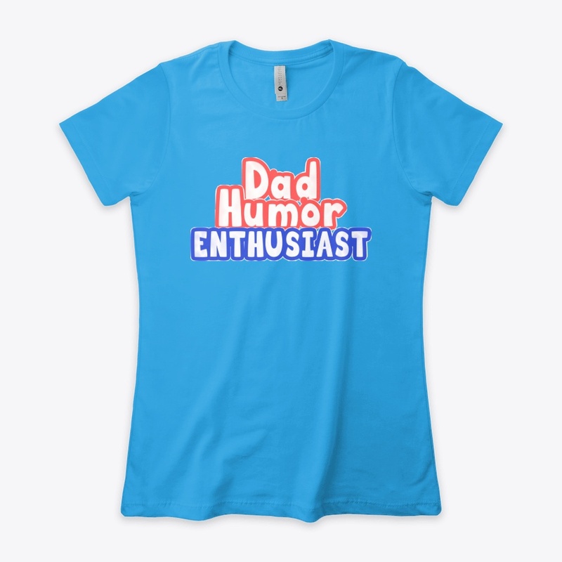 Dad Humor Enthusiast