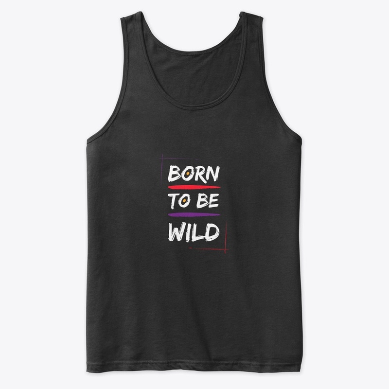 born to be wild