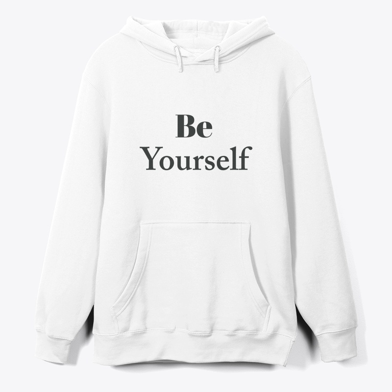 Be Yourself
