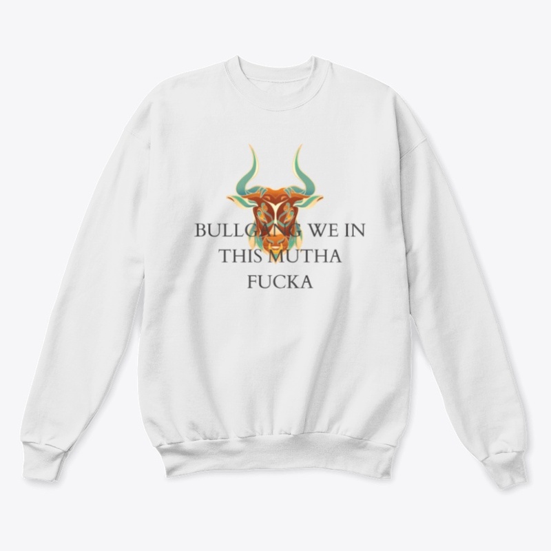 Bull Gang We In This Mutha