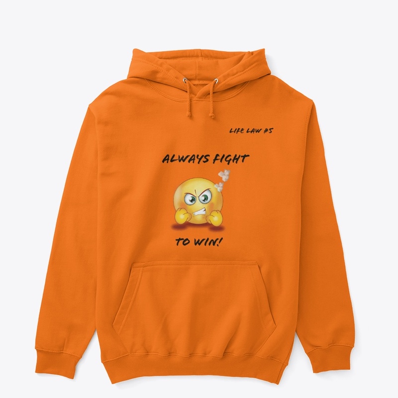 Life Law #5 - Fight to Win