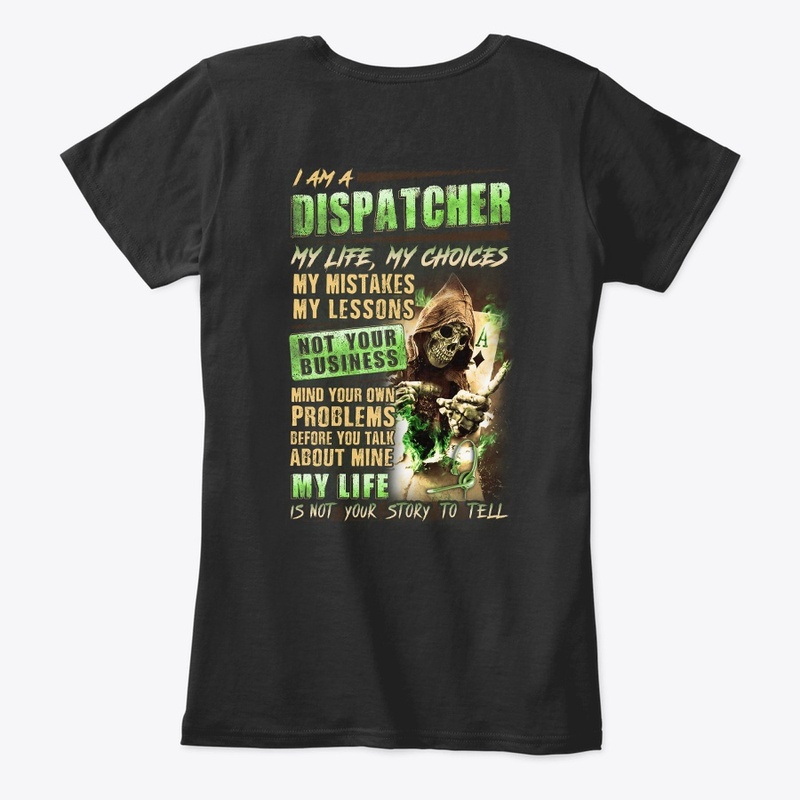 Dispatcher - My Life, My Choices