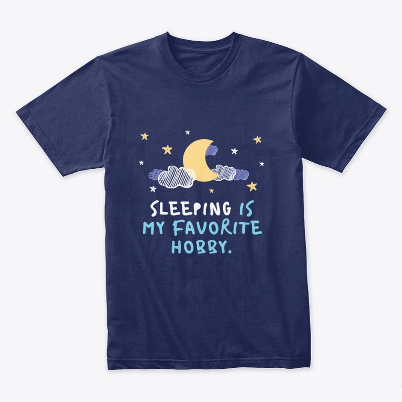 Sleeping Is My Favorite Hobby T-Shirt