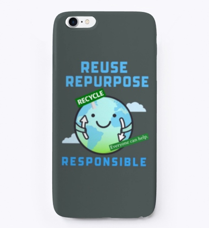 Reuse repurpose recycle responsible