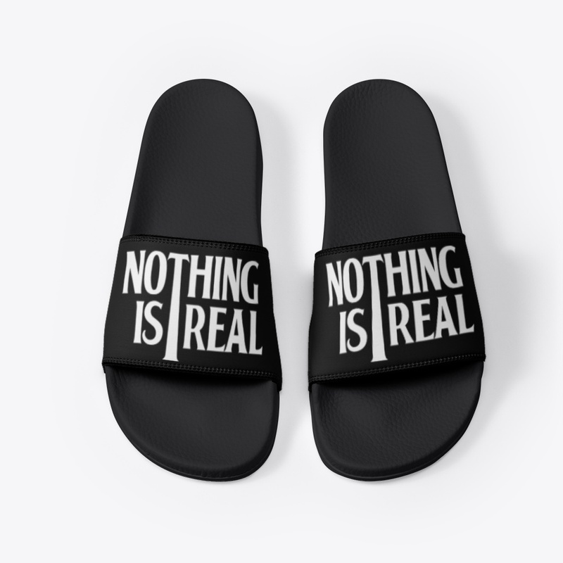 Nothing is Real (White Logo)