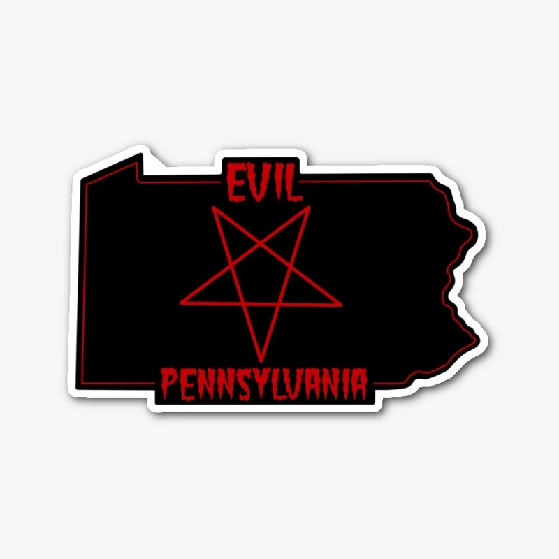 Evil Pennsylvania Merch