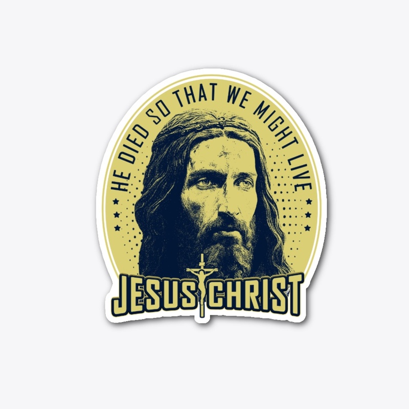 He died so we might live Jesus Christ