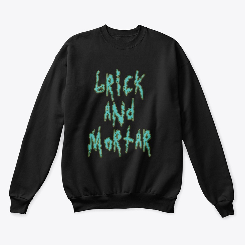 Brick and Mortar 