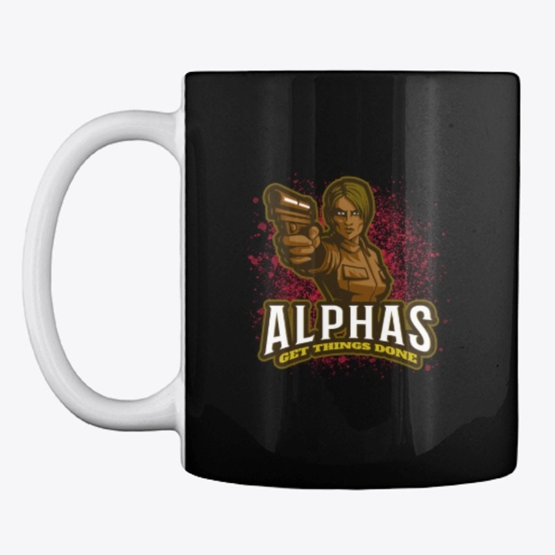 Alphas Get Things Done Girl Power!