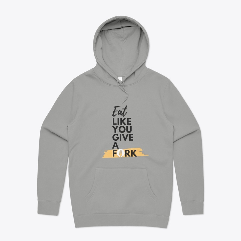 Eat Like You Give A Fork