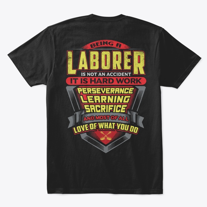 Proud Laborer Shirt