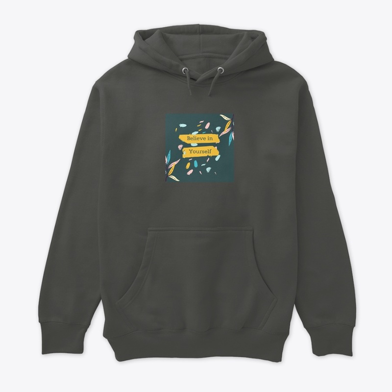 T-Shirts Believe in yourself