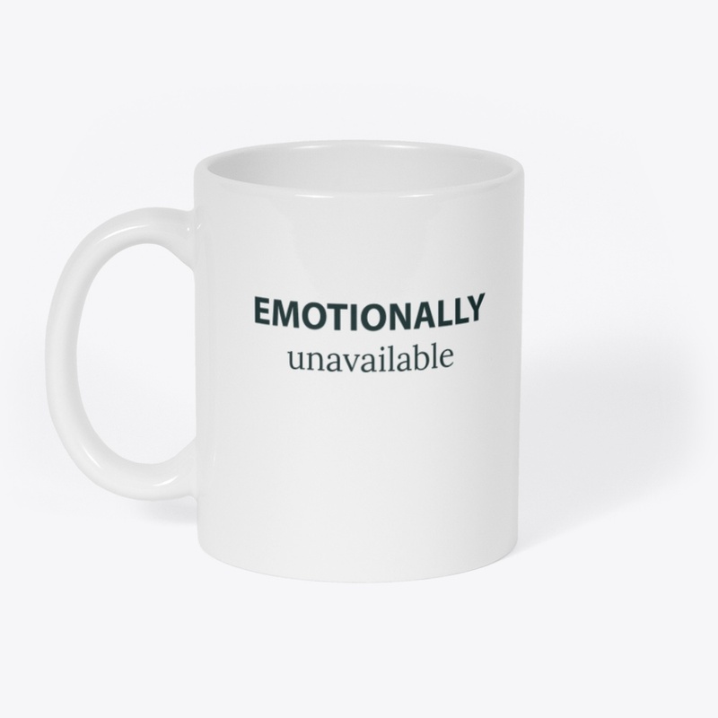 "EMOTIONALLY unavailable" 