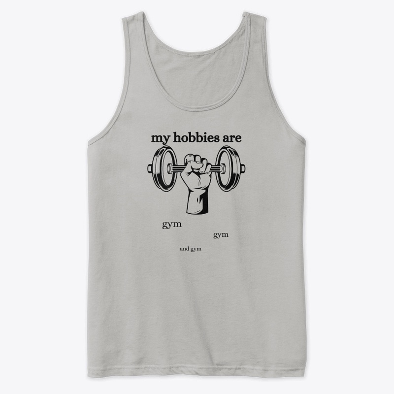 My hobbies are gym - black