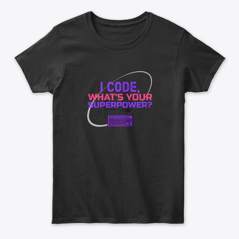 I Code What's your Superpower?