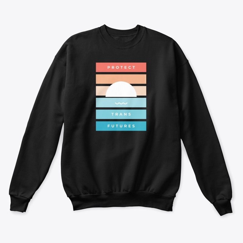 Protect Trans Futures - Sunset Edition