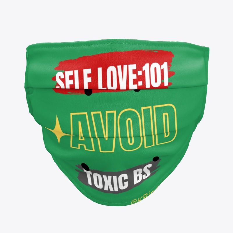 Self Love 101 - Avoid Toxic BS