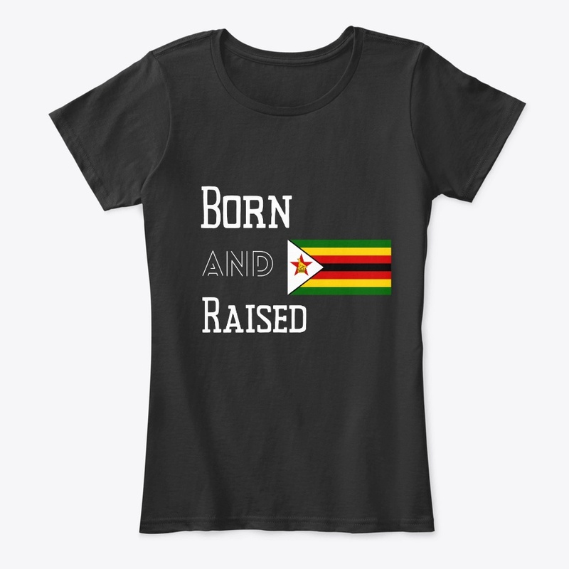 Born and raised - Zimbabwe