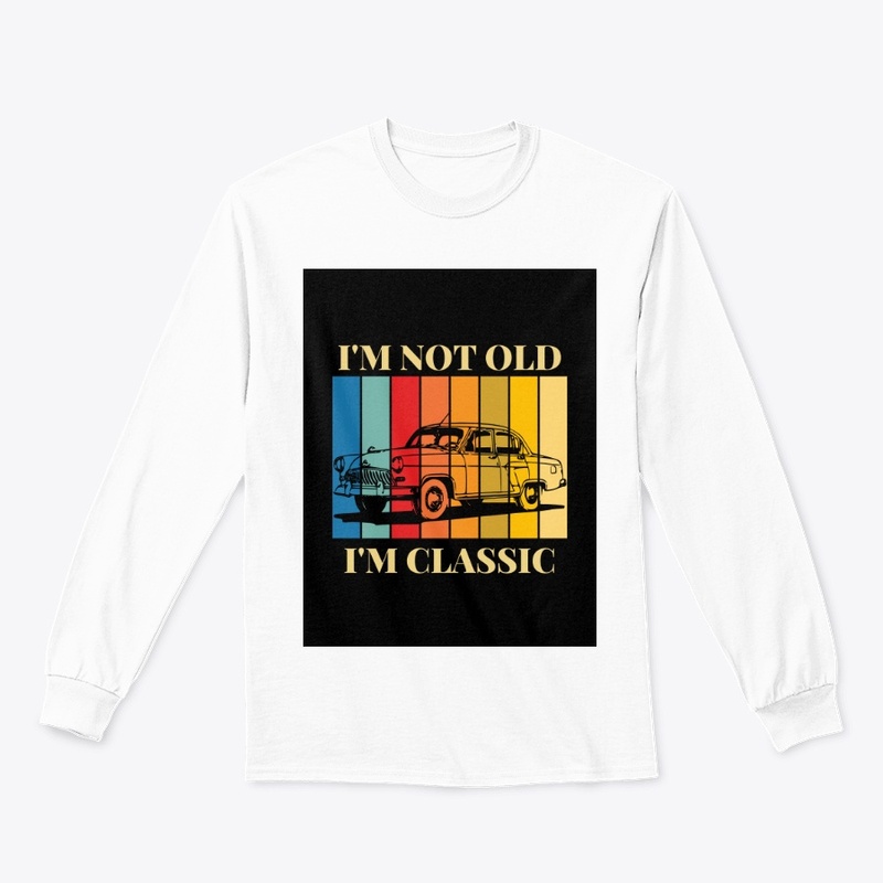 I'm not old, I'm classic