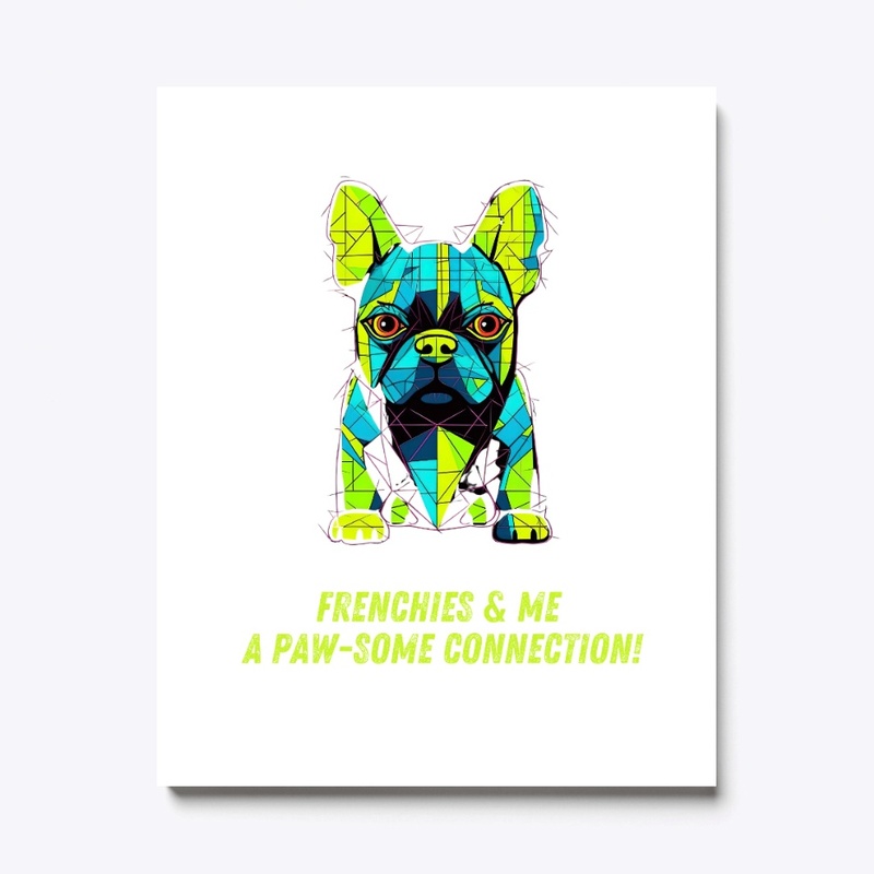Paw-some Frenchies:My Heart's Connection