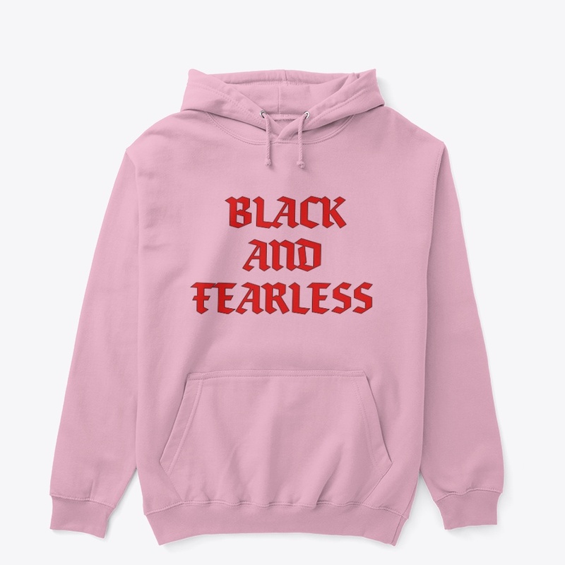 "BLACK AND FEARLESS" PINK HOODIE