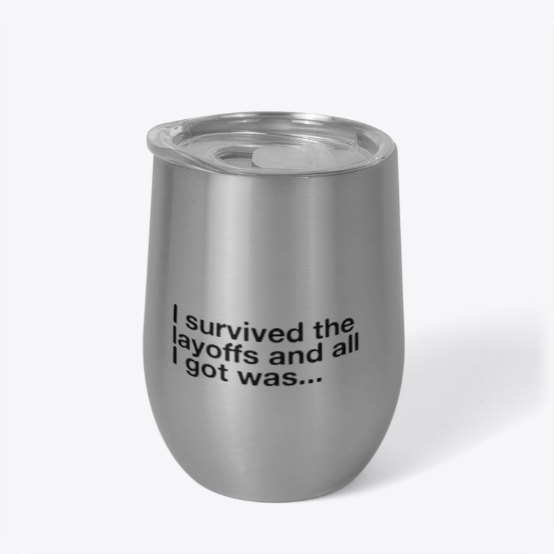 I survived the layoffs