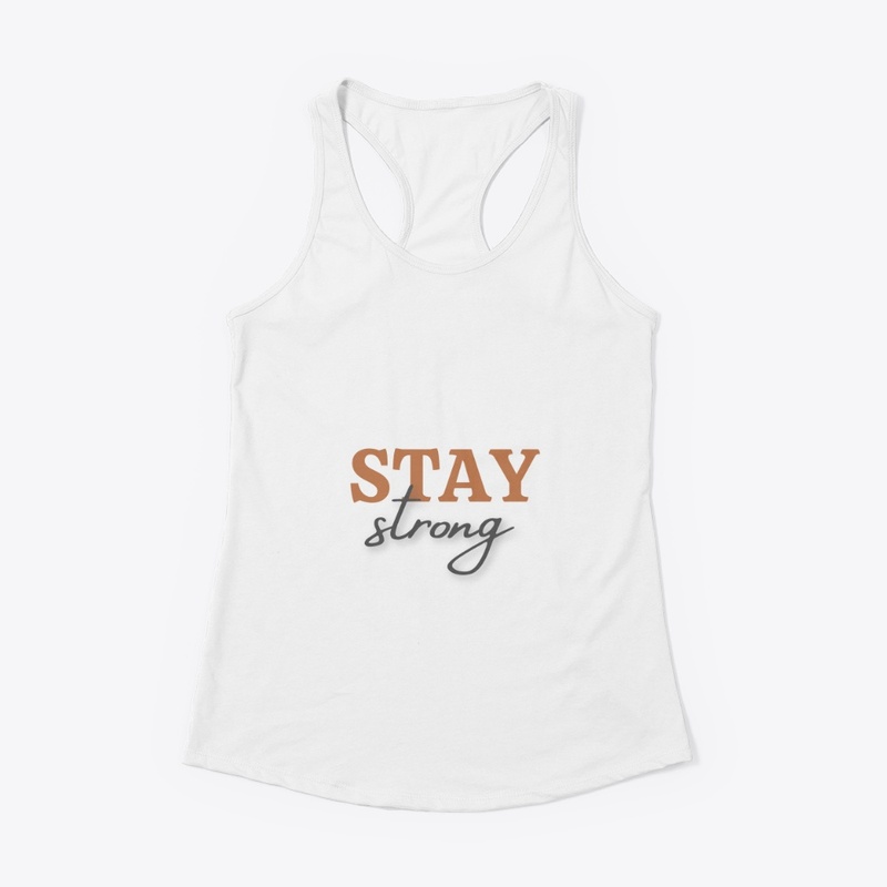Stay strong t-shirt 