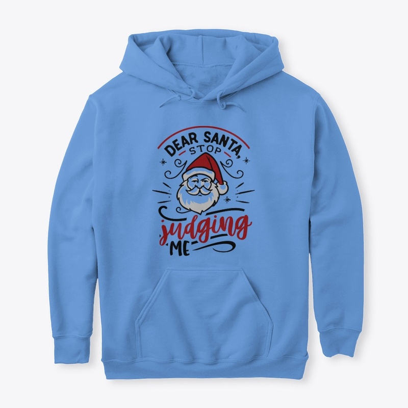 Dear Santa, Stop judging me!