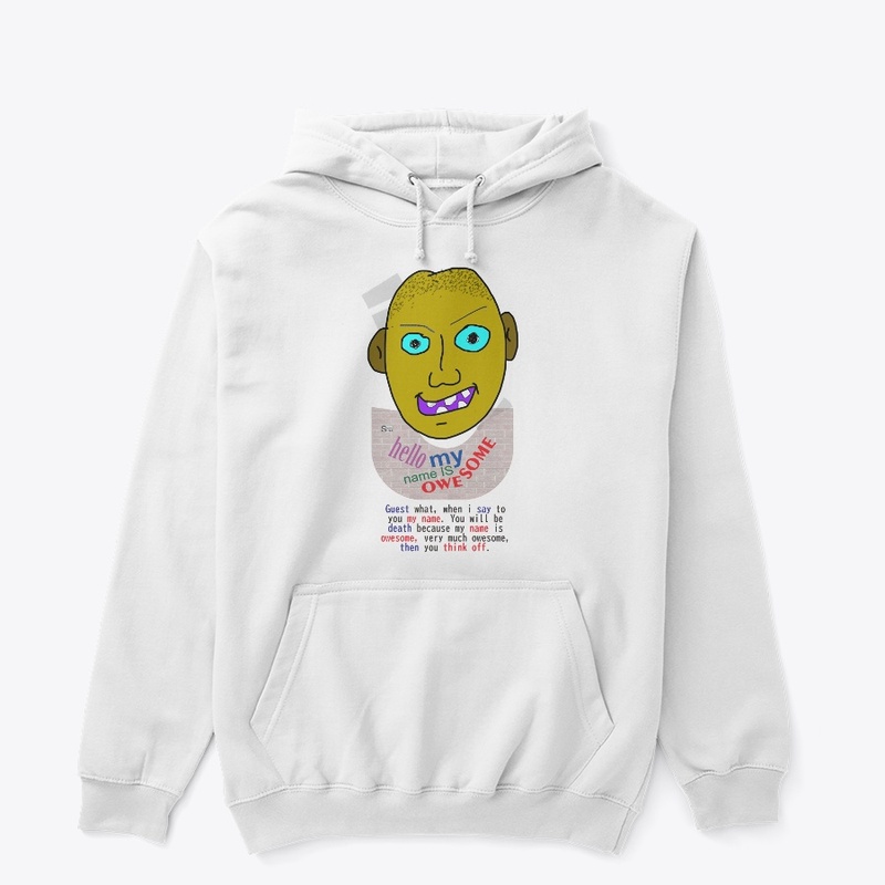 Hello my Name is oWEsome 5A