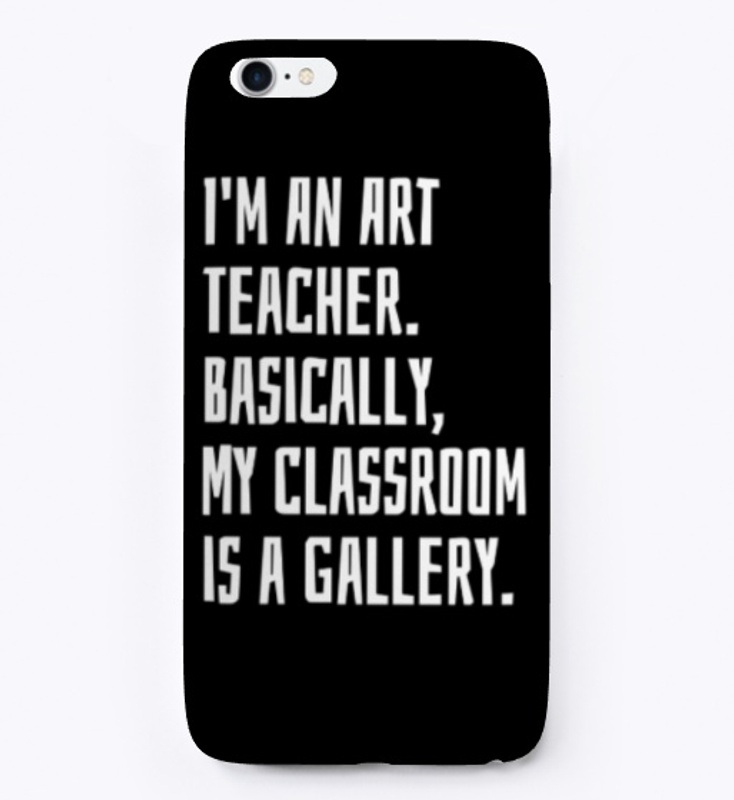 I'm An Art Teacher