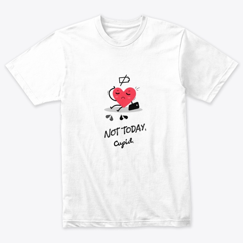 Not Today Cupid Design Collection
