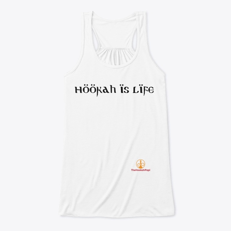 Hookah is Life