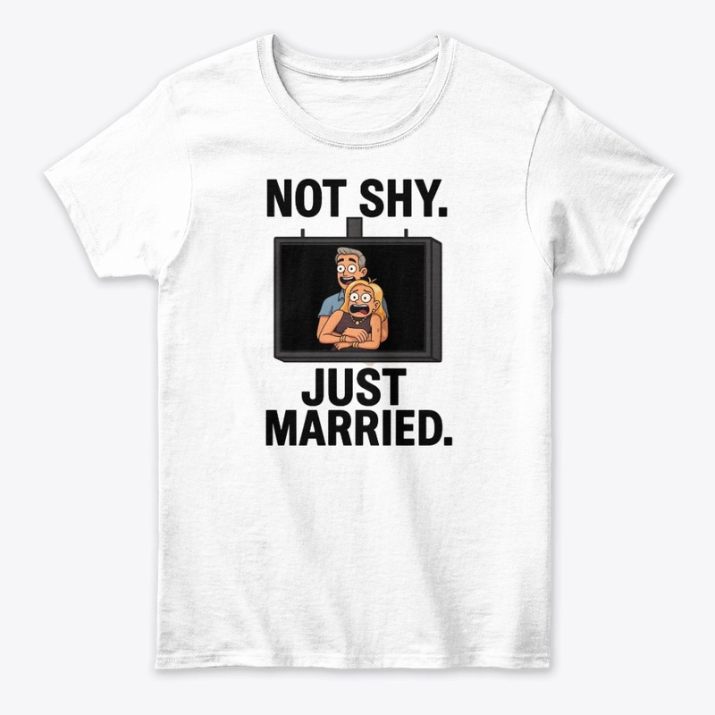 NOT SHY JUST MARRIED 2025 1