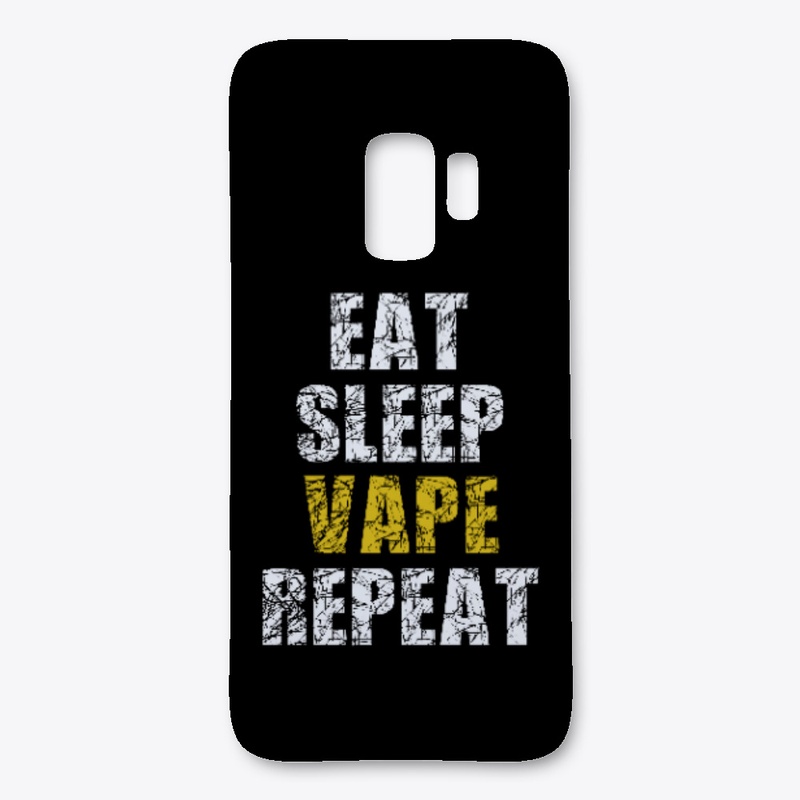 eat sleep vape repeat Vaping