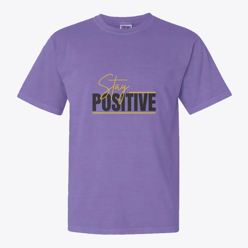 STAY POSITIVE
