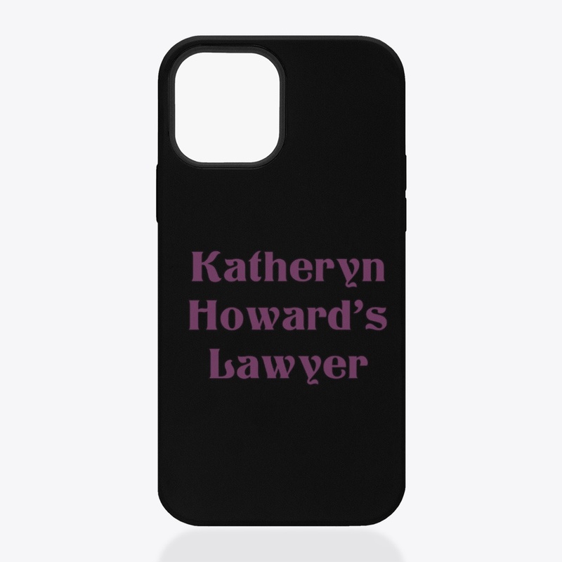 Katheryn Howard's Lawyer