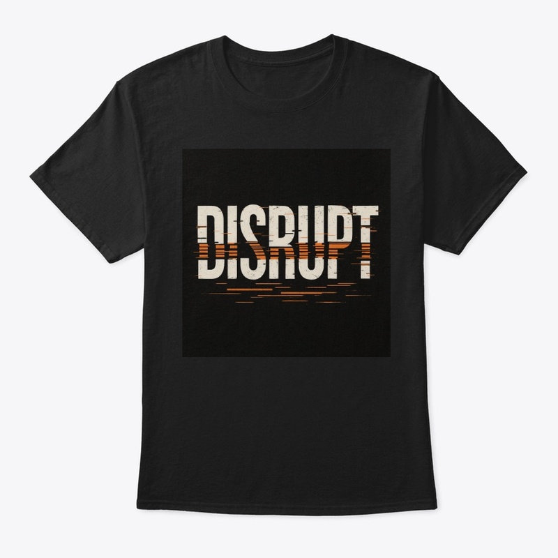 DISRUPT