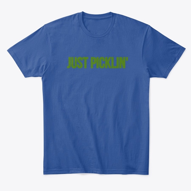 PickleBall "Just Picklin"