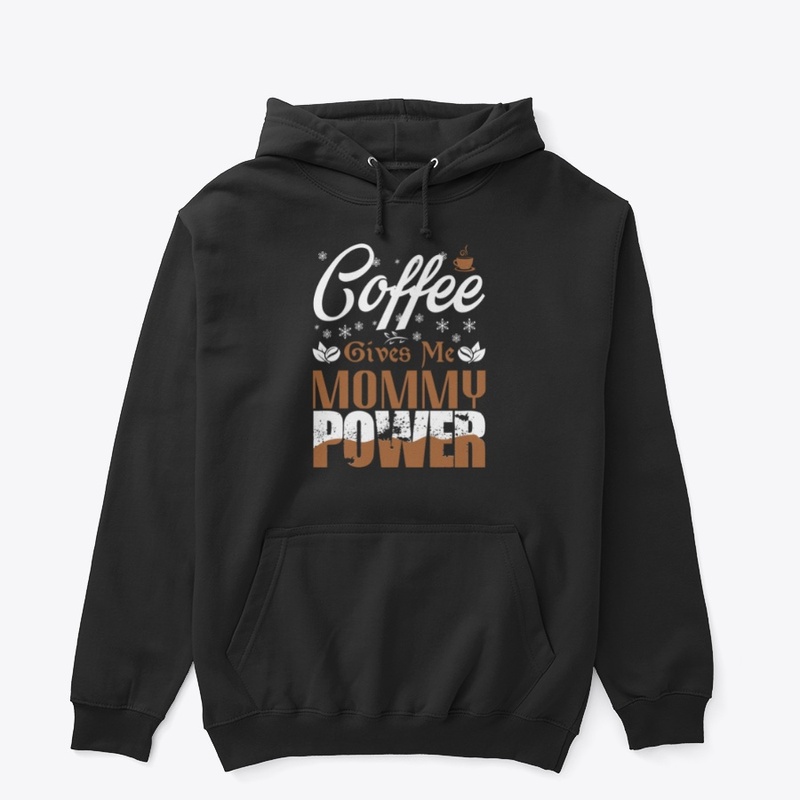 Coffee Gives Me Mommy Power 2.0