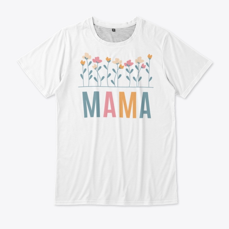 Mama T shirt