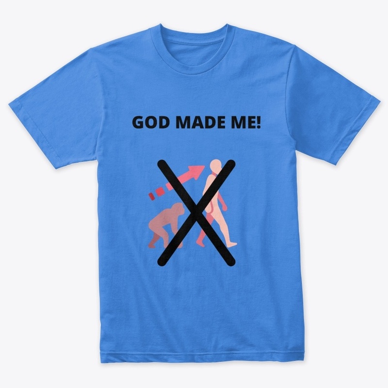 God Made Me!