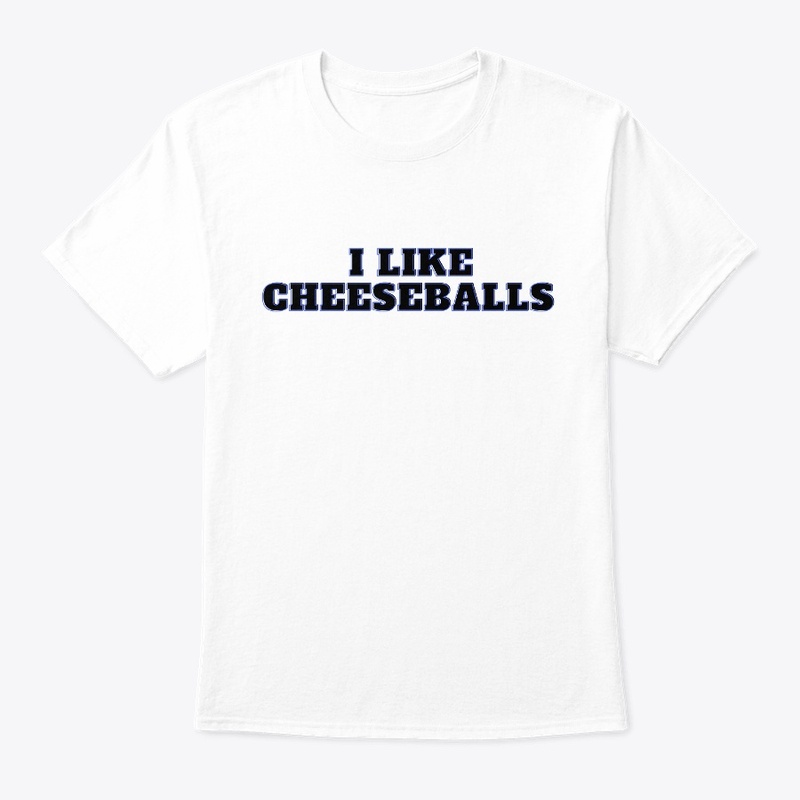 I Like Cheeseballs