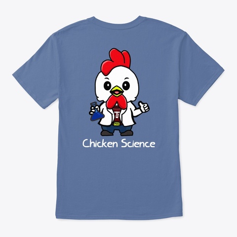 Chicken Science Denim Blue Kaos Back